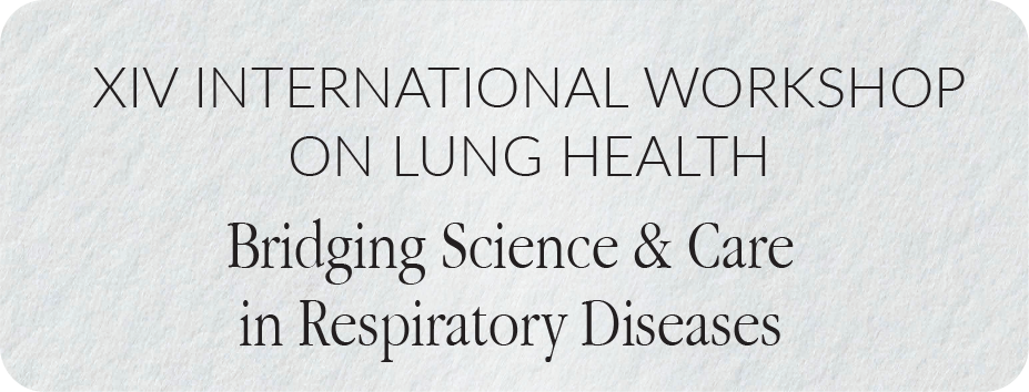 XIV INTERNATIONAL WORKSHOP ON LUNG HEALTH